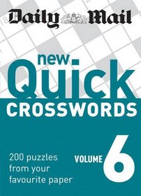 New Quick Crosswords: v. 6: 200 Puzzles from Your Favourite Paper