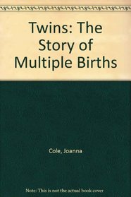 Twins: The Story of Multiple Births