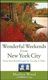 Frommer's Wonderful Weekends from New York City, Fifth Edition