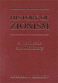 History Of Zionism: A Handbook And Dictionary