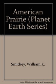 American Prairie (Planet Earth Series)