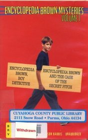 Encyclopedia Brown: Volume 1 (Boy Detective and The Case of the Secret Pitch)