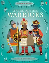 Sticker Dressing: Warriors (Usborne Sticker Dolly Dressing)