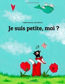 Je suis petite, moi ? (French Edition)