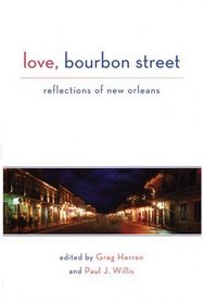 Love, Bourbon Street: A Celebration of Gay New Orleans