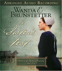 A Sister's Test (Sisters of Holmes County, Bk 2) (Audio CD) (Abridged)