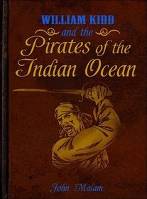 William Kidd and the Pirates of the Indian Ocean