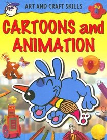 Cartoons and Animation (Art and Craft Skills)