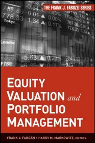 Equity Valuation and Portfolio Management (Frank J. Fabozzi Series)