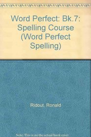 Word Perfect Spelling: Book 7 (Word Perfect Spelling)