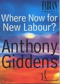Where Now for New Labour (Labour Party, The)