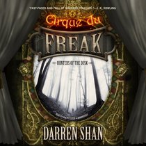 Hunters of the Dusk (Cirque Du Freak: the Saga of Darren Shan, Book 7)
