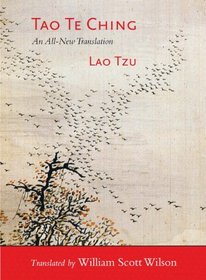 Tao Te Ching: An All-New Translation