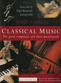 Classical Music: The Great Composers and Their Masterworks