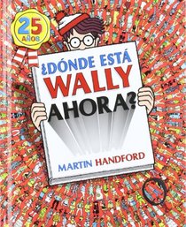 Donde esta Wally ahora? (Spanish Edition)