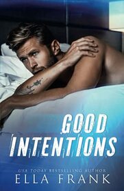 Good Intentions (Intentions, Bk 2)