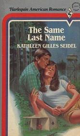 The Same Last Name (Harlequin American Romance, No 2)