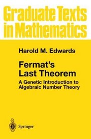 Fermat's Last Theorem : A Genetic Introduction to Algebraic Number Theory (Graduate Texts in Mathematics)