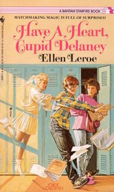 Have a Heart, Cupid Delaney