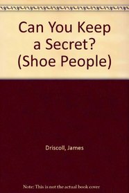 Can You Keep a Secret? (Shoe People)