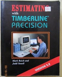 Estimating With Timberline Precision Version 5.2