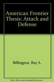 American Frontier Thesis: Attack and Defense