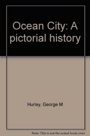 Ocean City: A pictorial history