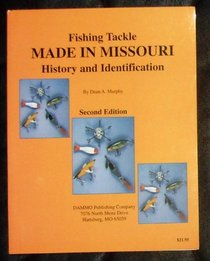 Fishing Tackle Made in Missouri: History and Identification