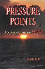 Pressure Points: A Spiritual Path to Conquer Stress