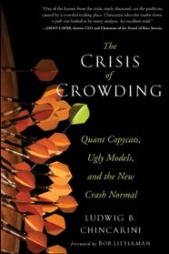 The Crisis of Crowding: Quant Copycats, Ugly Models, and the New Crash Normal (Bloomberg)