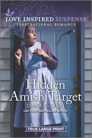 Hidden Amish Target (Amish Country Justice, Bk 16) (Love Inspired Suspense, No 1048) (True Large Print)