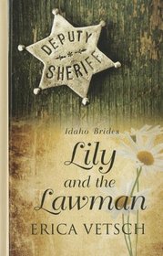 Lily and the Lawman (Idaho Brides)