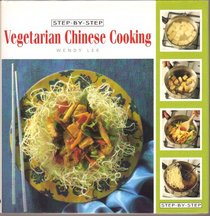 Vegetarian Chinese Cooking: Step-by-Step