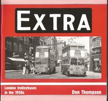 Extra: London Trolleybuses in the 1950's