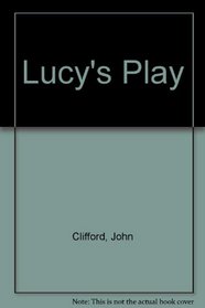 Lucy's Play