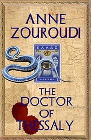 The Doctor of Thessaly (Mysteries of the Greek Detective)