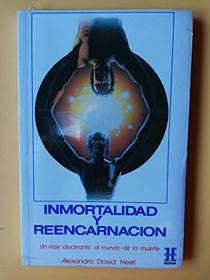 Inmortalidad y Reencarnacion (Spanish Edition)