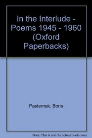 In the Interlude - Poems 1945 - 1960 (Oxford Paperbacks)