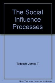 The social influence processes (Aldine treatises in social psychology)