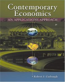 Contemporary Economics : An Applications Approach