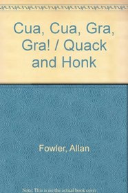 Cua, Cua, Gra, Gra! (Quack and Honk) (Spanish Edition)