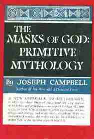 Primitive Mythology: Volume 1 (Masks of God)
