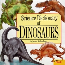 Science Dictionary of Dinosaurs
