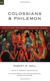 Colossians & Philemon (The Ivp New Testament Commentary Series)