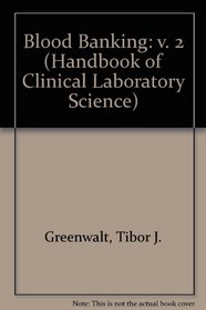 Clinical Lab Sci Series Sect D Blood Banking (Handbook of Clinical Laboratory Science)