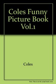 Coles Funny Picture Book Vol.1
