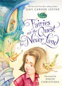 Fairies and the Quest for Never Land (Disney Fairies (Quality))