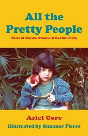 All the Pretty People: Tales of Carob, Shame, and Barbie-Envy