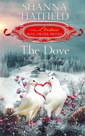 The Dove: The Second Day (12 Days of Christmas Mail-Order Brides) (Volume 2)