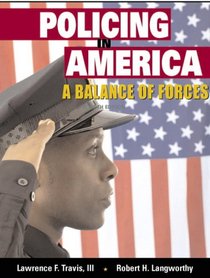 Policing in America: A Balance of Forces (4th Edition)